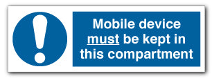 Mobile device must be kept in this compartment - Direct Signs