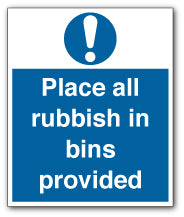 Place all rubbish in bins provided - Direct Signs