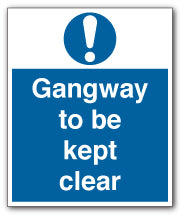 Gangway to be kept clear - Direct Signs