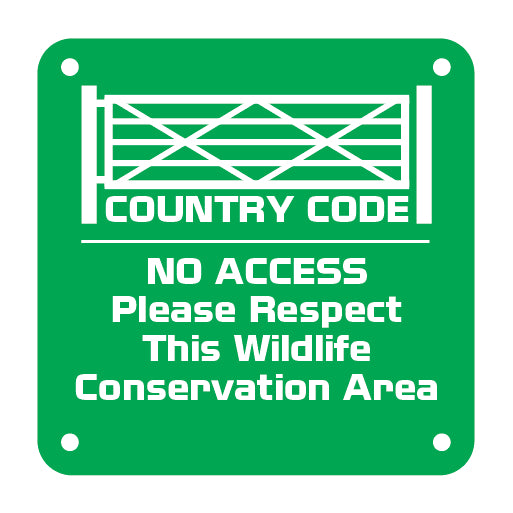 COUNTRY CODE NO ACCESS Please Respect This Wildlife Conservation Area - Direct Signs
