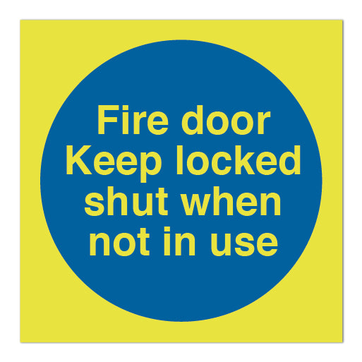 Photoluminescent Fire Door Keep Locked Shut when Not in Use Circle Sign - Direct Signs