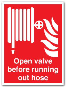 Open valve before running out hose - Direct Signs