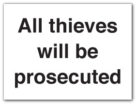 All thieves will be prosecuted - Direct Signs