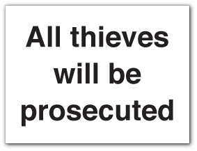 All thieves will be prosecuted - Direct Signs