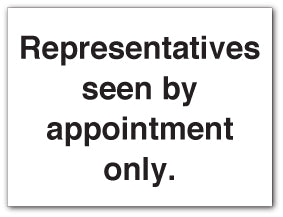 Representatives seen by appointment only. - Direct Signs