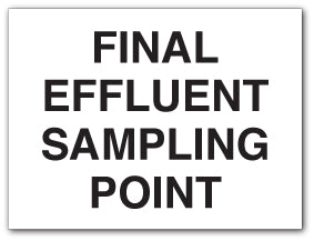 FINAL EFFLUENT SAMPLING POINT - Direct Signs