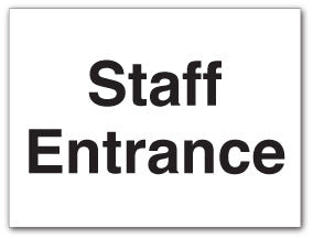 Staff Entrance - Direct Signs