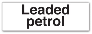 Leaded petrol - Direct Signs