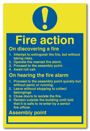 Fire Action - Attempt to extinguish the fire, but without... - Direct Signs