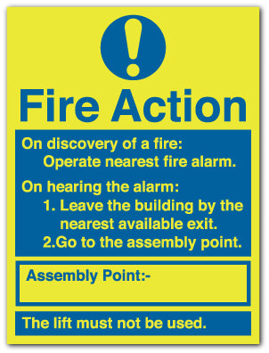 Fire Action - Operate nearest fire alarm... - Direct Signs
