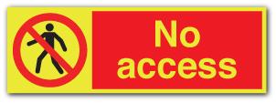 Photoluminescent No Access Sign - Direct Signs