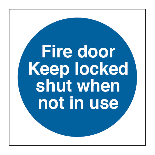 Fire Door Keep Locked Shut when Not in Use Circle Sign - Direct Signs