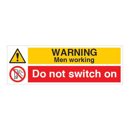 Warning Men Working Do Not Switch on Sign - Direct Signs