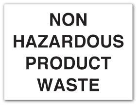 NON HAZARDOUS PRODUCT WASTE - Direct Signs