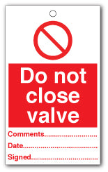 Do not close valve - Direct Signs