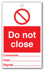 Do not close - Direct Signs