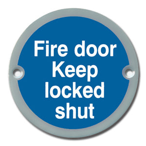 Polished Stainless Steel Fire Door Keep locked shut Sign - Direct Signs