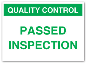 QUALITY CONTROL PASSED INSPECTION - Direct Signs