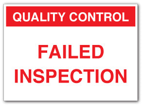 QUALITY CONTROL FAILED INSPECTION - Direct Signs