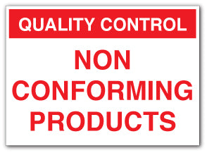QUALITY CONTROL NON CONFORMING PRODUCTS - Direct Signs
