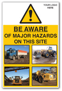BE AWARE OF MAJOR HAZARDS ON THIS SITE - Direct Signs