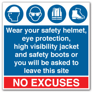 Wear your safety helmet, eye protection, high visibility jacket and safety boots.... - Direct Signs