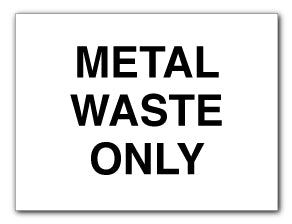 Metal Waste Only - Direct Signs