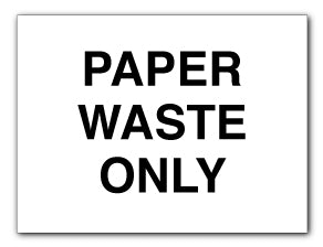 Paper Waste Only - Direct Signs