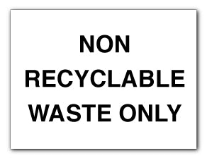 Non Recyclable Waste Only - Direct Signs