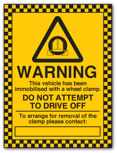 WARNING This vehicle has been immobilised... - Direct Signs