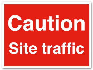 Caution Site traffic - Direct Signs