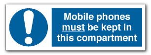 Mobile phone must be kept in this compartment - Direct Signs