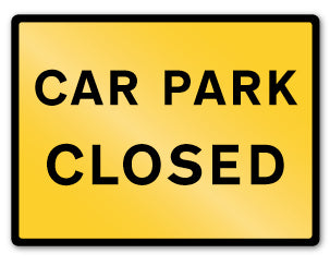 CAR PARK CLOSED - Direct Signs