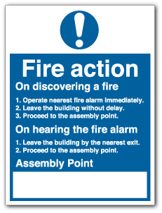 Fire Action - Operate nearest fire alarm immediately... - Direct Signs