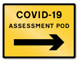 COVID-19 ASSESSMENT POD RIGHT - Direct Signs