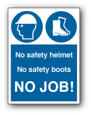 No safety helmet No safety boots NO JOB! - Direct Signs