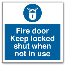Fire Door Keep Locked Shut when Not in Use Square Sign - Direct Signs