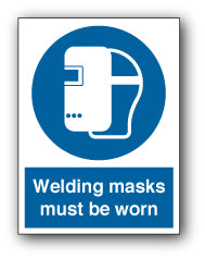 Welding masks must be worn - Direct Signs