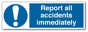Report all accidents immediately - Direct Signs