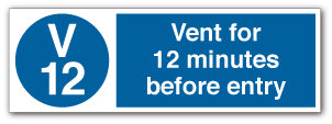 Vent for 12 minutes before entry - Direct Signs