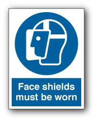 Face shields must be worn - Direct Signs