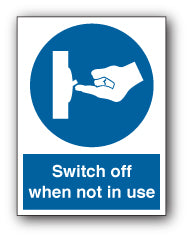 Switch off when not in use - Direct Signs