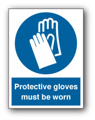 Protective gloves must be worn - Direct Signs