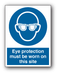 Eye protection must be worn on this site - Direct Signs