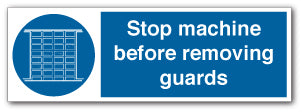 Stop machine before removing guards - Direct Signs