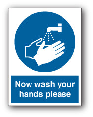 Now wash your hands please - Direct Signs