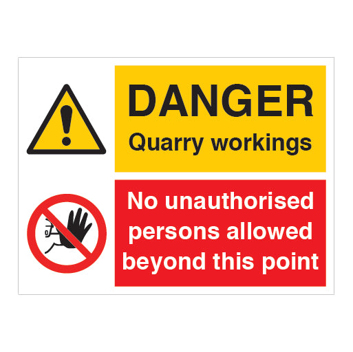Danger Quarry Workings No Unauthorised Persons Allowed Beyond This Point Sign - Direct Signs
