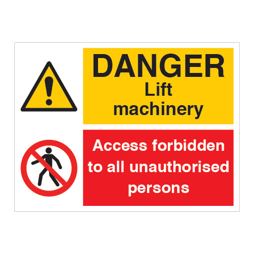 Danger Lift Machinery Access Forbidden to All Unauthorised Persons Sign - Direct Signs