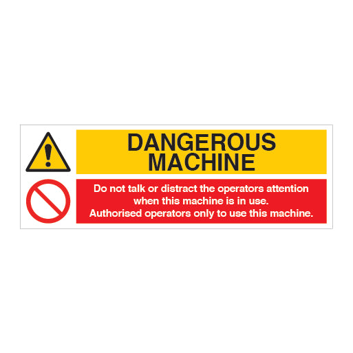Dangerous Machine Do Not Talk or Distract The... Sign - Direct Signs