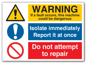 WARNING If a fault occurs, this machine could be dangerous... - Direct Signs